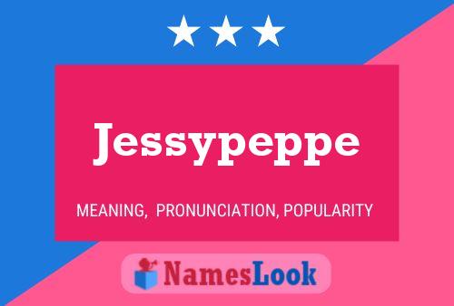 Jessypeppe Name Poster