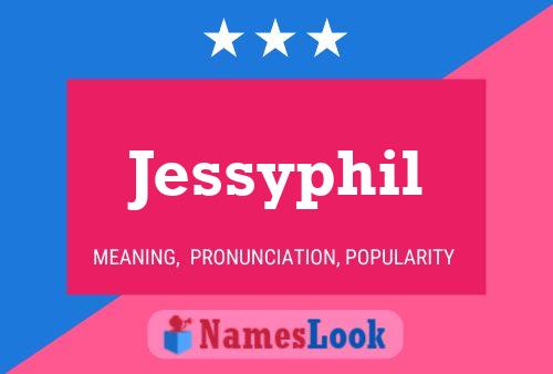 Jessyphil Name Poster