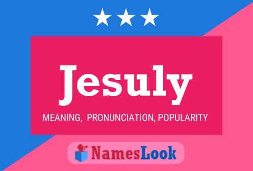 Jesuly Name Poster