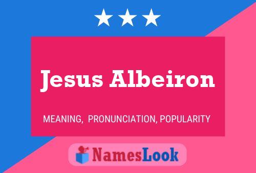 Jesus Albeiron Name Poster