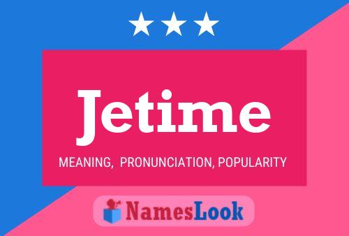 Jetime Name Poster