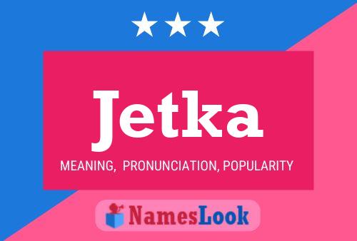 Jetka Name Poster