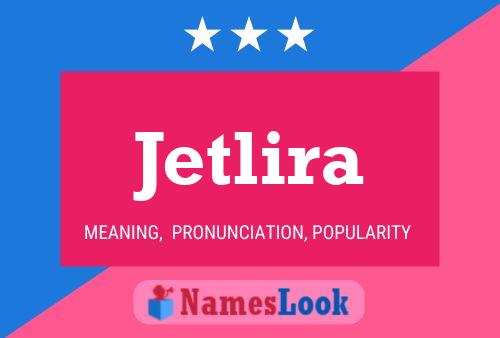 Jetlira Name Poster