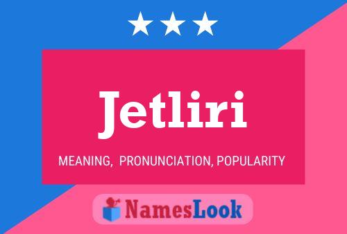 Jetliri Name Poster