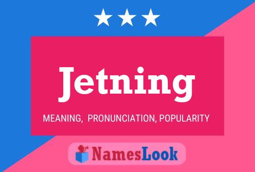 Jetning Name Poster