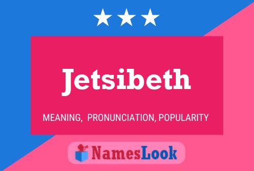 Jetsibeth Name Poster