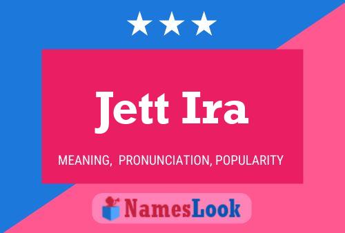 Jett Ira Name Poster