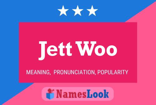 Jett Woo Name Poster