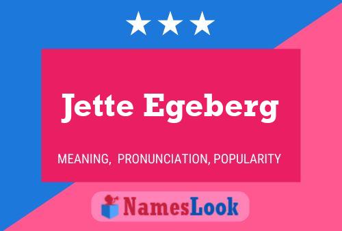 Jette Egeberg Name Poster