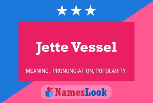 Jette Vessel Name Poster