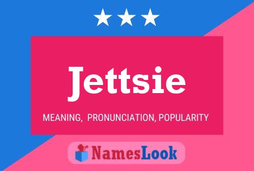 Jettsie Name Poster