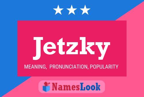 Jetzky Name Poster