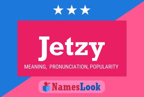 Jetzy Name Poster