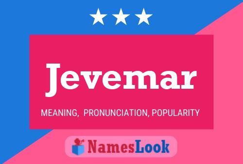 Jevemar Name Poster