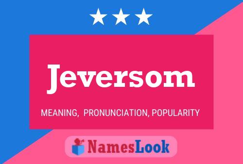 Jeversom Name Poster