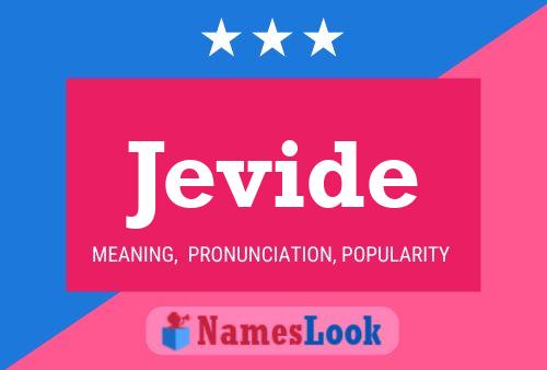 Jevide Name Poster