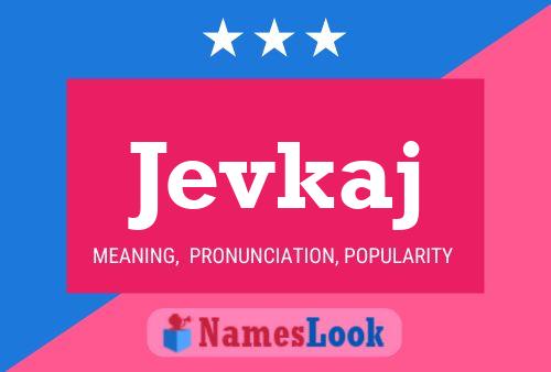 Jevkaj Name Poster