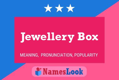 Jewellery Box Name Poster