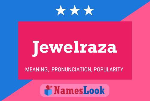 Jewelraza Name Poster