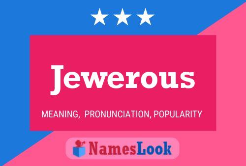 Jewerous Name Poster