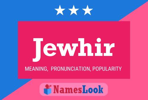 Jewhir Name Poster