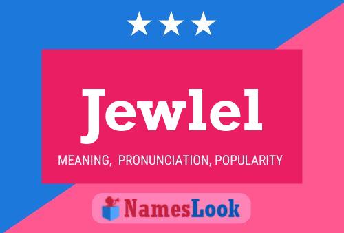 Jewlel Name Poster