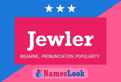 Jewler Name Poster