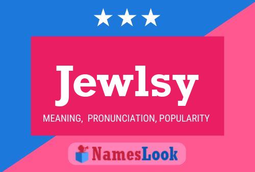 Jewlsy Name Poster