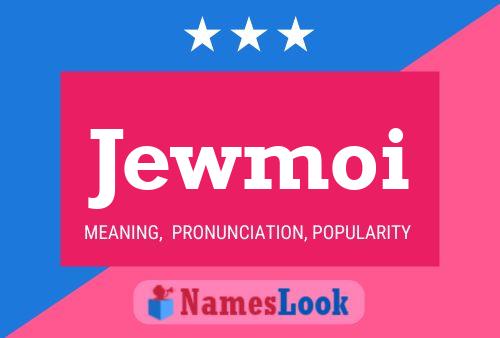 Jewmoi Name Poster