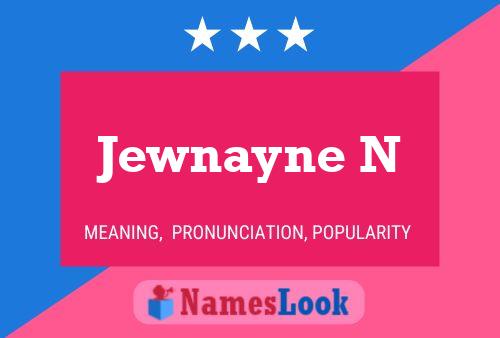 Jewnayne N Name Poster