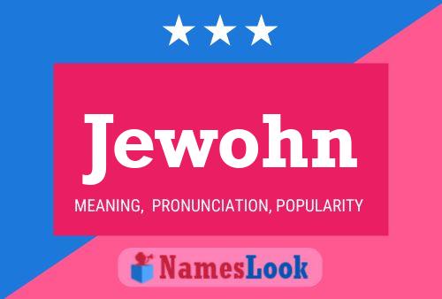 Jewohn Name Poster