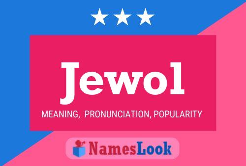 Jewol Name Poster