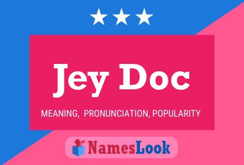 Jey Doc Name Poster