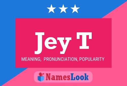 Jey T Name Poster