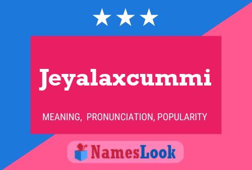 Jeyalaxcummi Name Poster