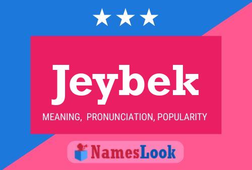 Jeybek Name Poster