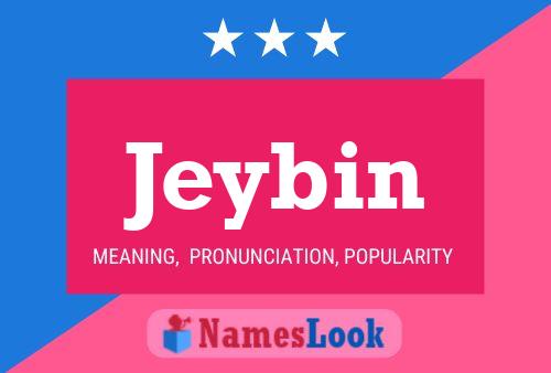 Jeybin Name Poster