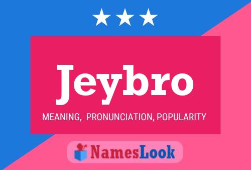 Jeybro Name Poster