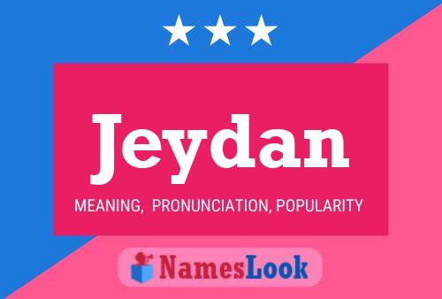 Jeydan Name Poster