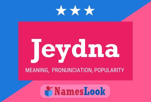 Jeydna Name Poster