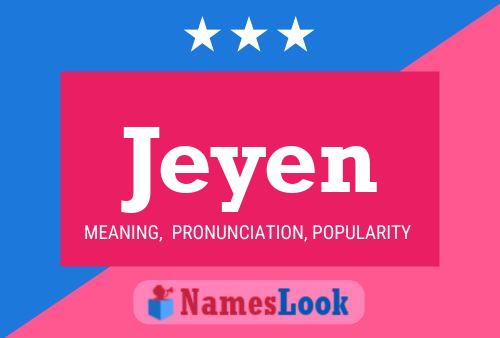 Jeyen Name Poster