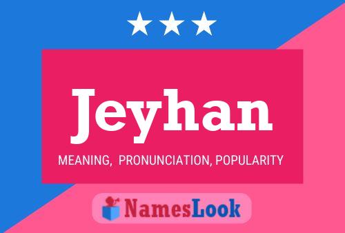 Jeyhan Name Poster