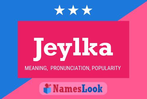 Jeylka Name Poster