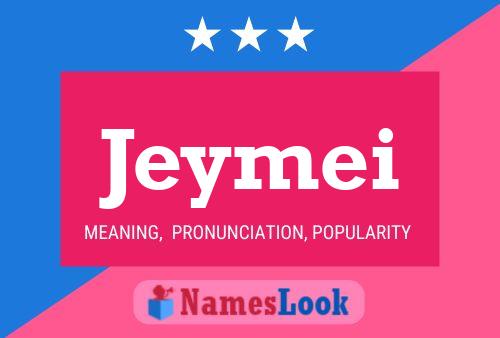 Jeymei Name Poster