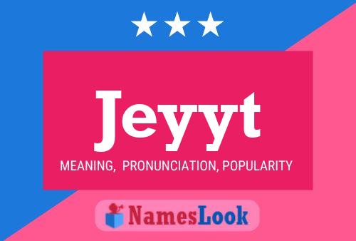 Jeyyt Name Poster