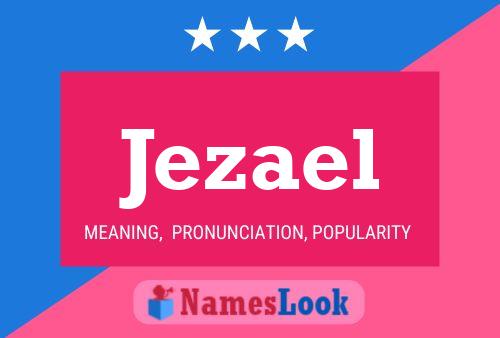 Jezael Name Poster