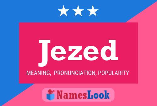 Jezed Name Poster