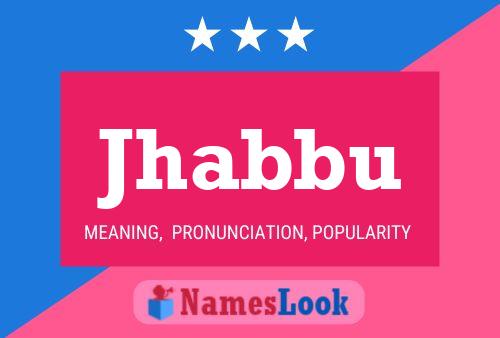 Jhabbu Name Poster