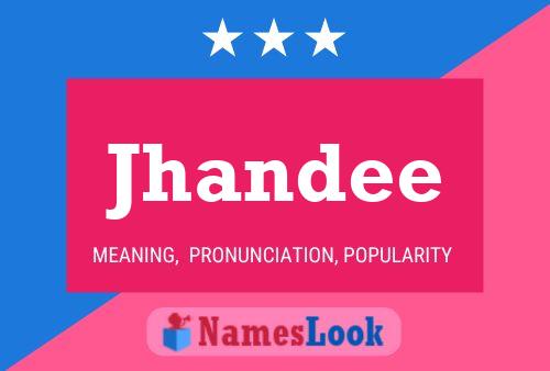 Jhandee Name Poster