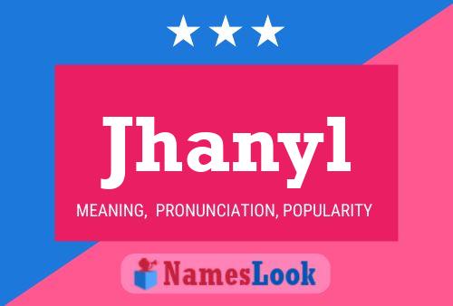 Jhanyl Name Poster